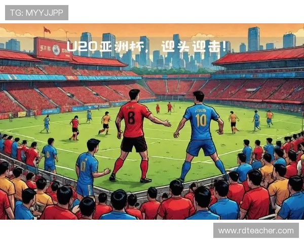 世界杯预选赛激烈角逐 中国男足力争小组出线成功挑战强敌